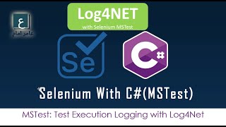 MSTest Test Execution Logging with Log4Net Selenium Part1 [upl. by Euqinitram]