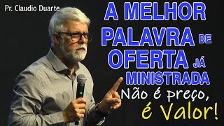 Não é Preço é valor A melhor palavra de oferta CLAUDIO DUARTE [upl. by Hirz]