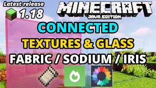 Minecraft Java 118 Connected Textures amp Glass Sodium Fabric Iris Download amp Install [upl. by Dloraj]