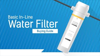 InLine Water Filter Buying Guide [upl. by Aneel]