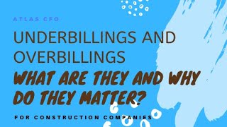 Underbilling and Overbilling for Construction Companies [upl. by Atirahs448]