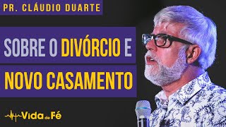 Cláudio Duarte  Sobre o DIVÓRCIO e NOVO CASAMENTO TENTE NÃO RIR  Vida de Fé [upl. by Jacinta435]