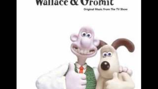 01 Wallace and Gromit Theme [upl. by Noret202]