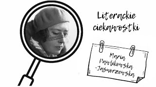 Literackie ciekawostki 5 Maria PawlikowskaJasnorzewska [upl. by Harneen]