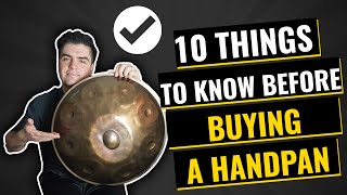 WHICH HANDPAN TO CHOOSE  10 Things You Must Know Before Buying a HANDPAN [upl. by Ballman788]