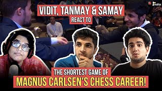 Reaction to Magnus Carlsens shortest game  Ft Vidit Gujrathi Tanmay Bhat Samay Raina [upl. by Husch303]