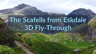 The Scafells from Eskdale 3D Aerial FlyThrough of the Route Scafell Pike amp Scafell via Lords Rake [upl. by Krein519]