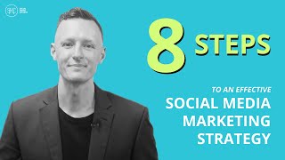 8 Steps To An Effective Social Media Marketing Strategy [upl. by Aldric]