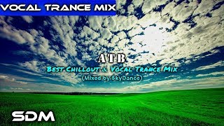 ATB  Best Melodic amp Vocal Trance Mix 2018 Mixed by SkyDance [upl. by Itsa375]