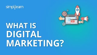 What Is Digital Marketing  Introduction To Digital Marketing  Digital Marketing  Simplilearn [upl. by Nielsen551]