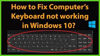 How to Fix Keyboard not Working in Windows 10 [upl. by Orin444]