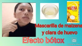 Mascarilla de maizena y clara de huevo efecto bótox [upl. by Mikaela940]