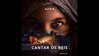 Cantar OS Reis  Altair [upl. by Song]