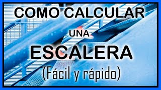 COMO CALCULAR UNA ESCALERA FÁCIL Y RÁPIDO [upl. by Bergen627]