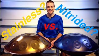 Stainless Steel vs Nitrided Steel for Handpans Which Should You Choose [upl. by Snave4]