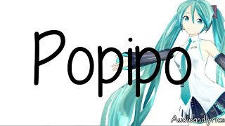 Hatsune Miku  Popipo Lyrics [upl. by Ashly298]