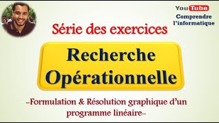 Recherche opérationnelle  Série des exercices N°1 [upl. by Smaoht]