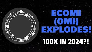 ECOMI OMI EXPLODES 100X IN 2024 [upl. by Ripley]