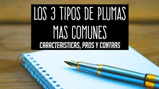 3 Tipos de Plumas Ventajas y Desventajas [upl. by Allys367]