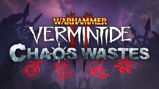 Warhammer Vermintide 2  Chaos Wastes  Official Trailer [upl. by Oilasor]