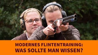 Modernes Flintentraining Was sollte man wissen [upl. by Yelrihs298]