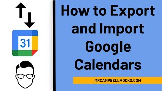 How to Export and Import Google Calendars [upl. by Ahseet]