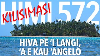 Himi 572 Hiva pē ‘i langi ‘a e kau ‘āngelo [upl. by Dyson175]