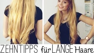 Meine 10 Tipps für lange Haare [upl. by Rowena]