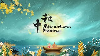 Festive China MidAutumn Festival [upl. by Epperson]