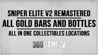 Sniper Elite V2 Remastered All Gold Bars  Hidden Bottles Collectibles Locations  All in One Guide [upl. by Kassab648]