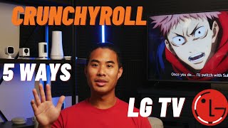 5 Ways to Get Crunchyroll on Your LG TV [upl. by Ahgiela]