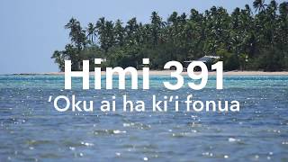 Himi 391 Oku ai ha kii fonua [upl. by Elayor]