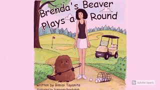 Brenda’s Beaver Plays a Round [upl. by Jerrine]