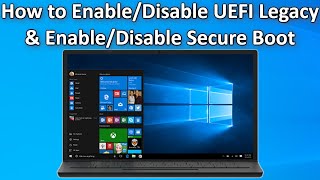 How to Enable Disable UEFI Legacy and Enable Disable Secure Boot Easy Guide [upl. by Inuat560]