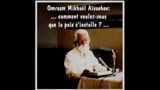 Omraam Mikhael Aivanhov Comment installer la vraie paix How to get peace [upl. by Tillion]