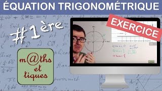 EXERCICE  Résoudre une équation trigonométrique 1  Première [upl. by Hcire]