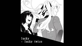 lucky  lucky twice  slowed amp reverb [upl. by Eat]