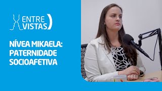 Paternidade Socioafetiva  EntreVistas [upl. by Belamy]