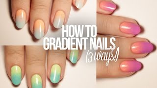 How To Do Gradient Nails 3 Ways [upl. by Nytnerb]