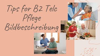 Tips for Telc B2 Pflege Bildbeschreibung [upl. by Keverian102]