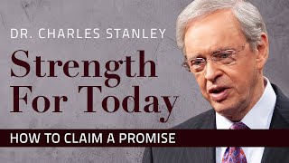 How to Claim a Promise – Dr Charles Stanley [upl. by Annekahs70]