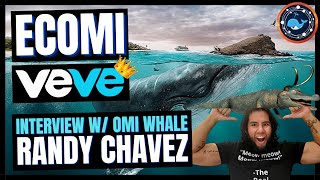 Ecomi  Veve  Interview With OMI WHALE  The Real Randy Chavez [upl. by Hanonew821]