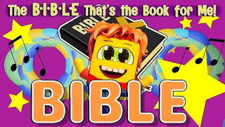 The Bible song for children with Lyrics The BIBLE Thats the Book for Me [upl. by Ahsekar]