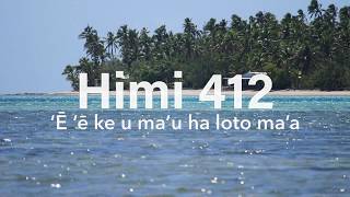 Himi 412 E e ke u mau ha loto maa [upl. by Averill]