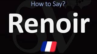 How to Pronounce Renoir CORRECTLY [upl. by Yauq258]