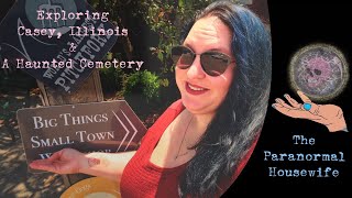 Exploring Casey Illinois and A Haunted Cemetery [upl. by Natfa]