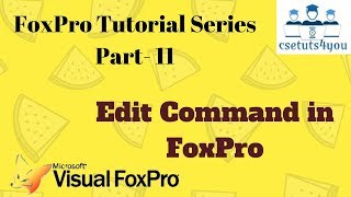 Foxpro Tutorial Series 11 Edit Command In Foxpro [upl. by Misa]