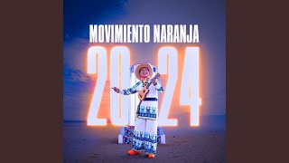 Movimiento Naranja 2024 [upl. by Lipps602]