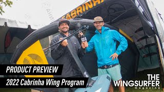 2022 Cabrinha Wing Program Product Preview [upl. by Anuahc318]