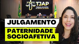 JULGAMENTO PATERNIDADE SOCIOAFETIVA [upl. by Vins]